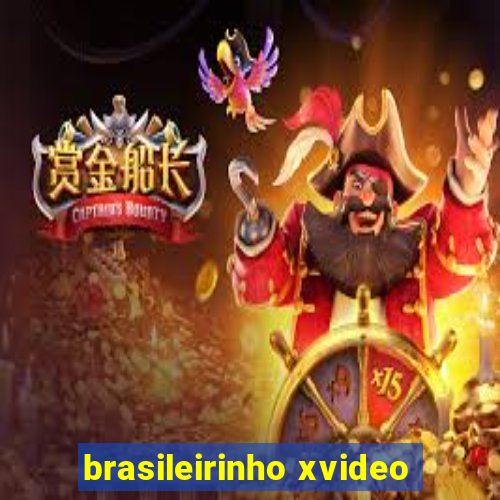 brasileirinho xvideo